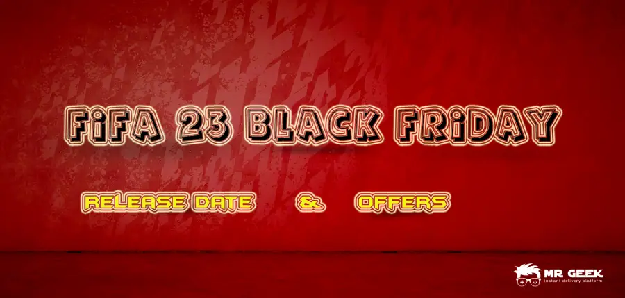 FIFA 23 Black Friday: releasedatum, aanbiedingen en alles wat je moet weten